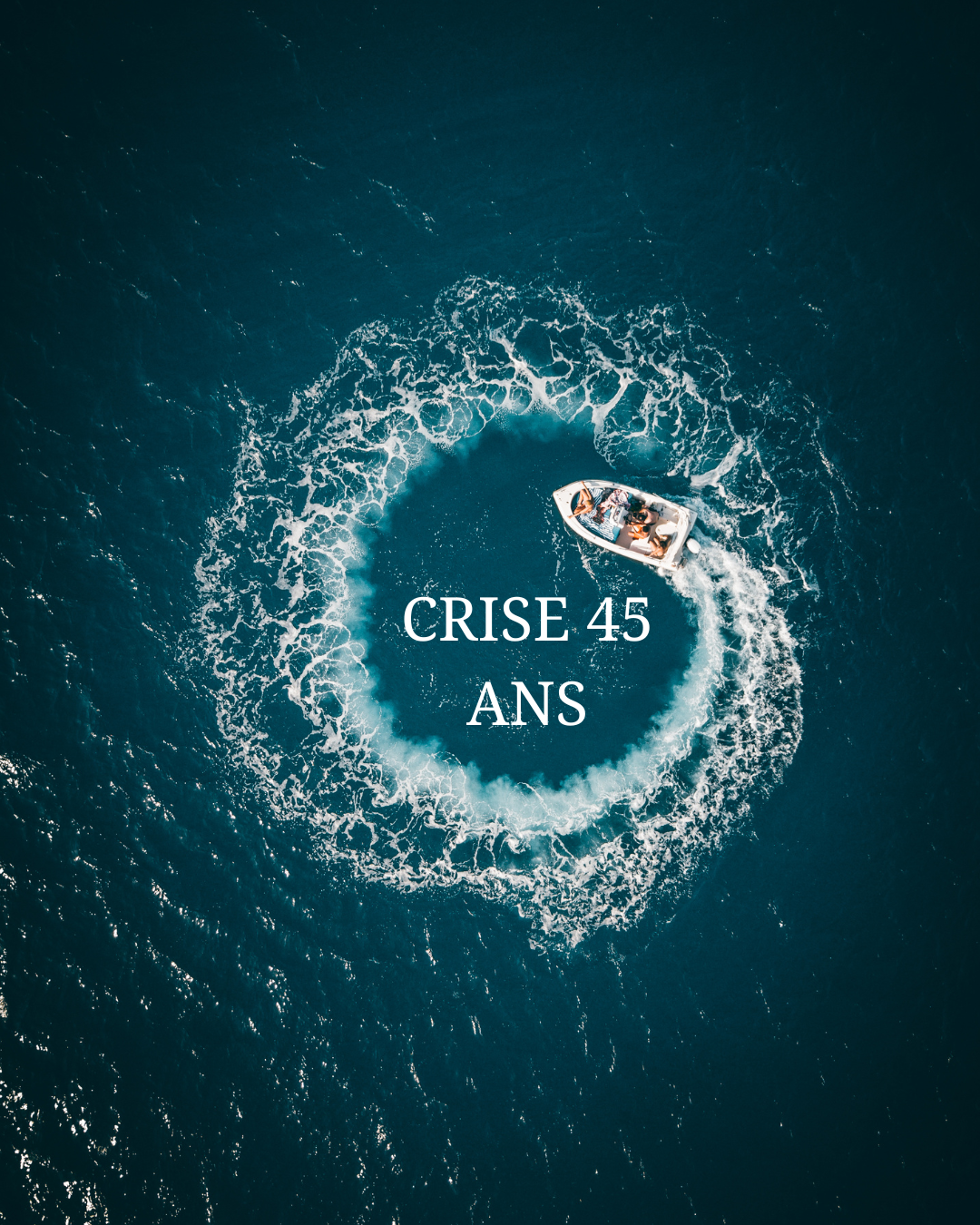 La crise des 45 ans